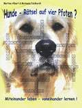 Hunde - R&auml;tsel auf vier Pfoten?