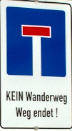 Kein Wanderweg - Weg endet